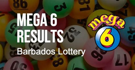 barbados results lottery results|Barbados Mega 6, Mega 6 Results, Barbados Lottery Mega 6.